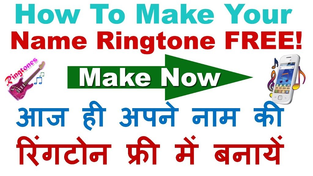 How To Make A Free Ring Tone Your Name In Hindi 